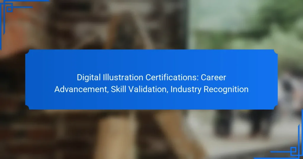 Digital Illustration Certifications: Career Advancement, Skill Validation, Industry Recognition