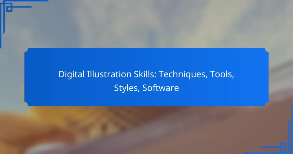 Digital Illustration Skills: Techniques, Tools, Styles, Software