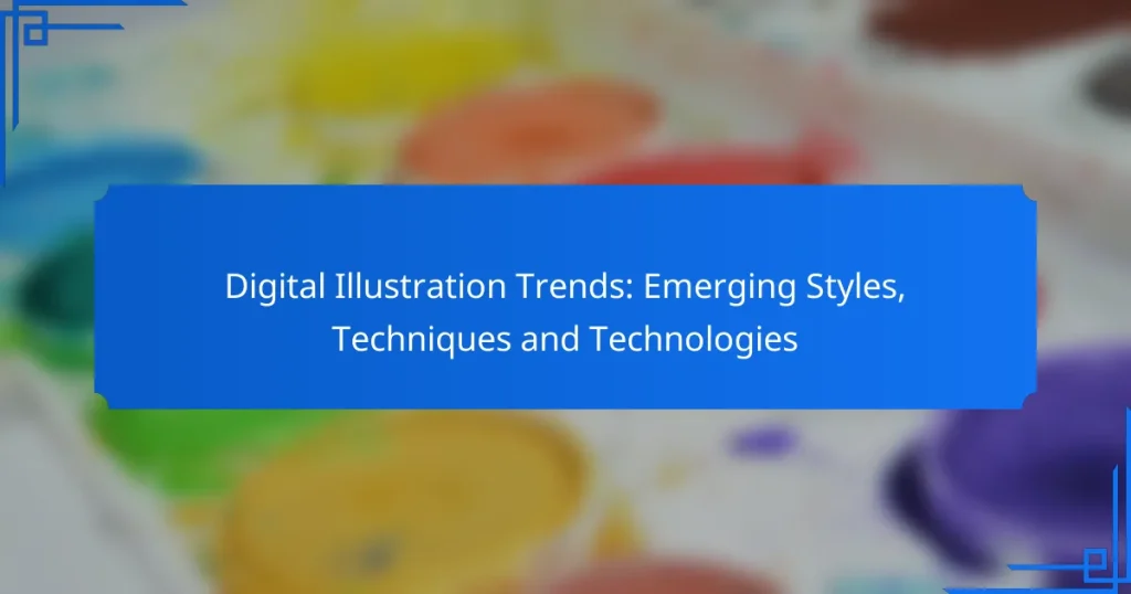 Digital Illustration Trends: Emerging Styles, Techniques and Technologies