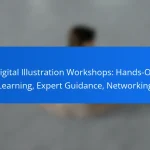 Digital Illustration Workshops: Hands-On Learning, Expert Guidance, Networking