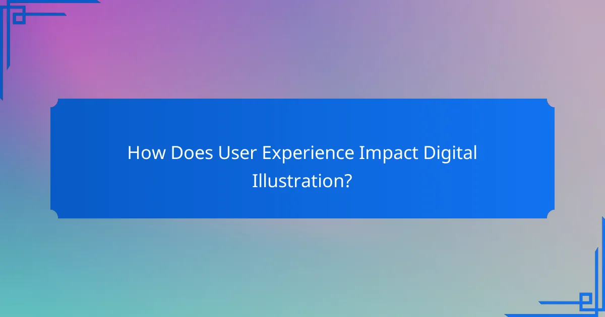 How Does User Experience Impact Digital Illustration?
