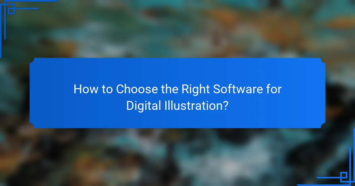 How to Choose the Right Software for Digital Illustration?