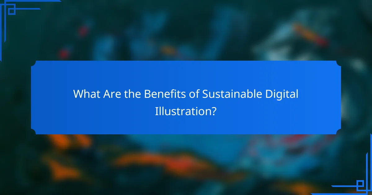 What Are the Benefits of Sustainable Digital Illustration?