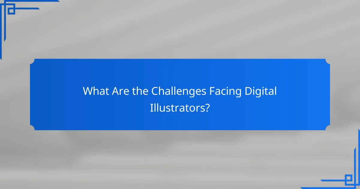 What Are the Challenges Facing Digital Illustrators?