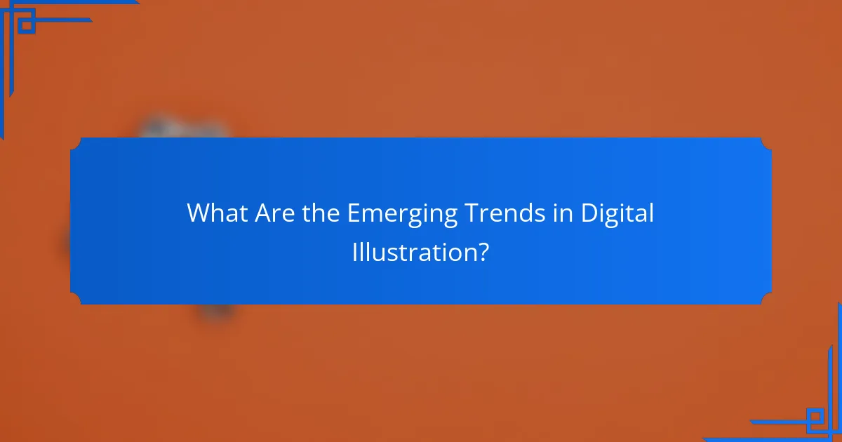 What Are the Emerging Trends in Digital Illustration?