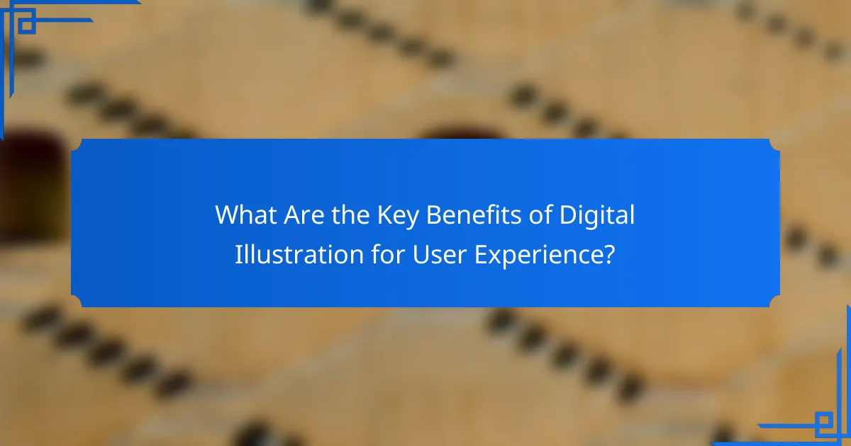 What Are the Key Benefits of Digital Illustration for User Experience?