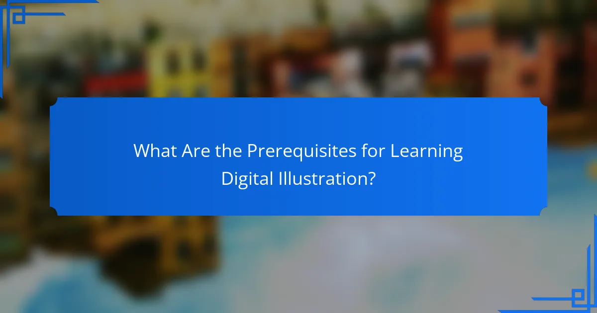 What Are the Prerequisites for Learning Digital Illustration?