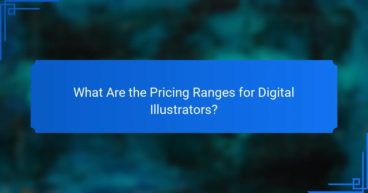 What Are the Pricing Ranges for Digital Illustrators?