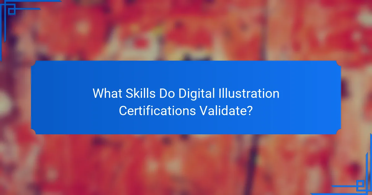 What Skills Do Digital Illustration Certifications Validate?