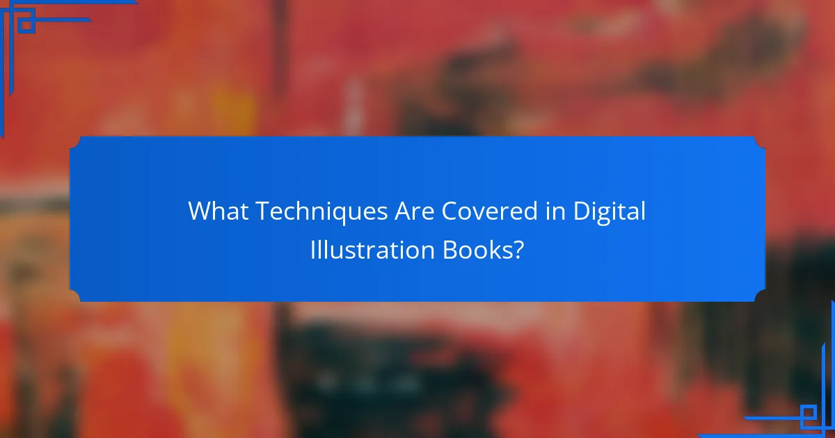 What Techniques Are Covered in Digital Illustration Books?