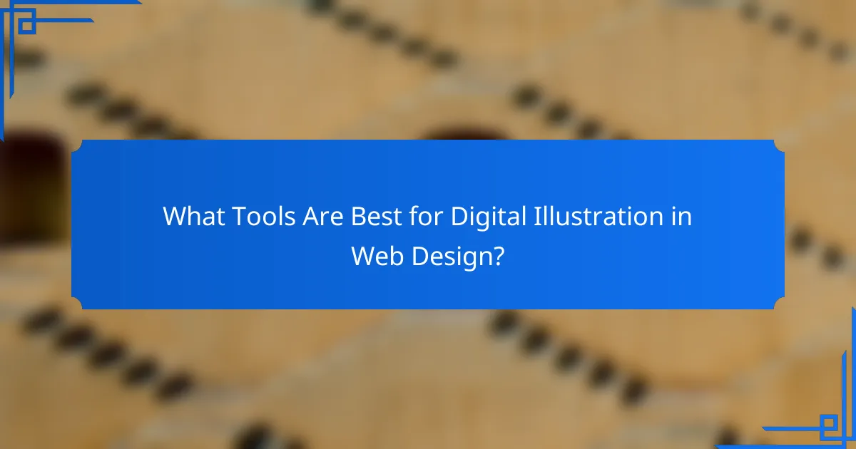 What Tools Are Best for Digital Illustration in Web Design?
